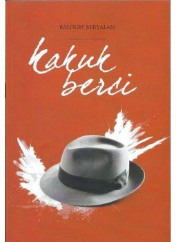 Balogh Bertalan - Kakuk Berci-Eprésző Balogh Bertalan - Kakuk Berci-Eprésző, null 2015 antikvár könyv