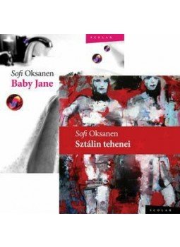 Sofi Oksanen - Baby Jane + Sztálin tehenei, null 2013 antikvár könyv