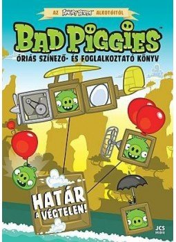  - Az Angry Birds alkotóitól: Bad Piggies - Határ a végtelen!, null 2014 antikvár könyv