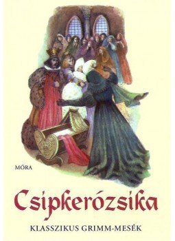 Grimm testvérek - Csipkerózsika és más mesék, null 2013 antikvár könyv
