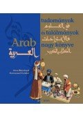 Anne Blanchard - Arab tudományok és találmányok nagy könyve