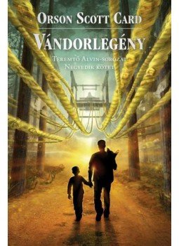 Orson Scott Card - Vándorlegény Orson Scott Card - Vándorlegény, null 2015 antikvár könyv