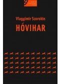 Vlagyimir Szorokin - Hóvihar