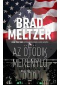 Meltzer, Brad - Az ötödik merénylő