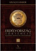 Szilágyi Sándor - Erdélyország története különös tekintettel mívelődésére II.