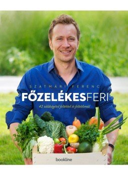 Szatmári Ferenc - Főzelékes Feri Szatmári Ferenc - Főzelékes Feri, Budapest 2014 antikvár könyv
