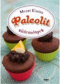 Mezei Elmira - Paleolit sütemények