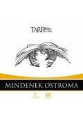 Tarr Bence László - Mindenek Ostroma