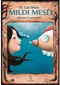 ifj. Gaal Mózes - Mildi meséi