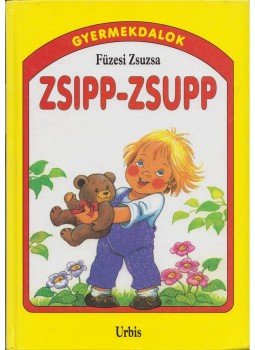 Füzesi Zsuzsa - Zsipp-zsupp Füzesi Zsuzsa - Zsipp-zsupp, Budapest 0 antikvár könyv