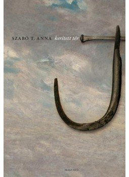 Szabó T. Anna - Kerített tér Szabó T. Anna - Kerített tér, null 2014 antikvár könyv