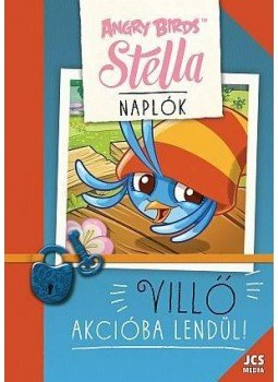 ROUHIAINEN, ELINA - Angry Birds Sztella Naplók - Villő akcióba lendül! ROUHIAINEN, ELINA - Angry Birds Sztella Naplók - Villő akcióba lendül!, null 2015 antikvár könyv