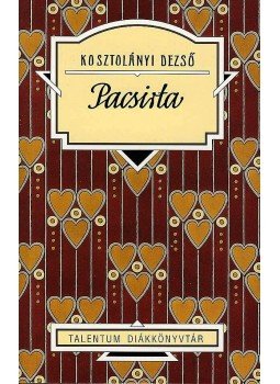 Kosztolányi Dezső - PACSIRTA - TALENTUM DIÁKKÖNYVTÁR Kosztolányi Dezső - PACSIRTA - TALENTUM DIÁKKÖNYVTÁR, null 2008 antikvár könyv