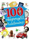 Tracey Turner,Andrea Mills,Clive Gifford - 100 világrengető találmány