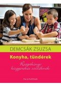 Demcsák Zsuzsa - Konyha, tündérek