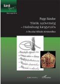 Papp Sándor - Török szövetség - Habsburg kiegyezés
