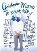 Christopher Moore - Te szent kék!