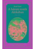 Rejtő Jenő,P. Howard - A három testőr Afrikában