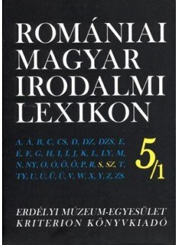 Dávid Gyula - ROMÁNIAI MAGYAR IRODALMI LEXIKON 5/1. S,SZ Dávid Gyula - ROMÁNIAI MAGYAR IRODALMI LEXIKON 5/1. S,SZ, null 2010 antikvár könyv