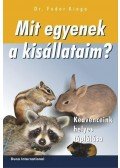 Dr. Fodor Kinga - Mit egyenek a kisállataim? - Kedvenceink helyes táplálása