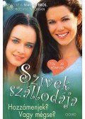 Sherman-Palladino, Amy,Daniel Palladino - Szívek szállodája 3.  - Hozzámenjek? Vagy mégse?