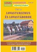 Vér Imre - Lovasturizmus és LovastáborokLovastúra-vezetők, lovasoktatók és lovastábort működtetők kézikönyve
