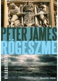 Peter James - Rögeszme