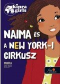 Moka - Kinra Girls 5. - Naima és a New York-i cirkusz