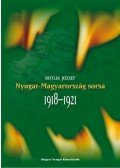 Botlik József - Nyugat-Magyarország sorsa 1918-1921