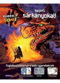  - Rajzolj sárkányokat - Turbó Tomi, null 2013 antikvár könyv