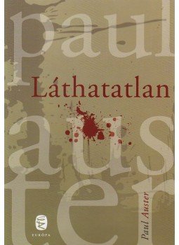 Auster, Paul - Láthatatlan, Budapest 2010 antikvár könyv