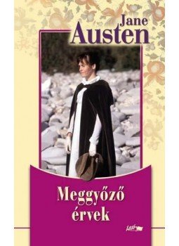Jane Austen - Meggyőző érvek Jane Austen - Meggyőző érvek, null 2010 antikvár könyv