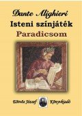 Dante Alighieri - Isteni színjáték. Paradicsom