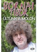 Bornai Tibor - Ültünk a mólón - Balaton 2013 - Bornai Eszter fotóival