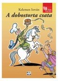 Kelemen István - A dobostorta csata
