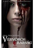 Aria Brighton - Vérvörös rabság
