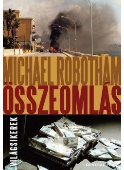 Michael Robotham - Összeomlás, Budapest 2012 antikvár könyv