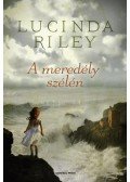 Lucinda Riley - A meredély szélén