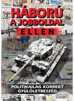 Tóth Gy. László - Háború a jobboldal ellen Tóth Gy. László - Háború a jobboldal ellen, Budapest 2014 antikvár könyv