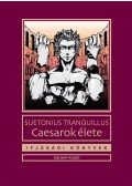 Suetonius Tranquillus - CAESAROK ÉLETE - IFJÚSÁGI KÖNYVEK