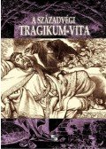 Török Lajos - A századvégi tragikum-vita