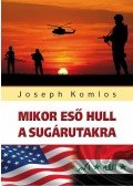 Joseph Komlos - Mikor eső hull a sugárutakra