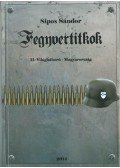 Sipos Sándor - Fegyvertitkok    II. Világháború - Magyarország