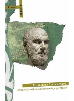 Epiktétosz - Epiktétosz összes művei Epiktétosz - Epiktétosz összes művei, Budapest 2014 antikvár könyv
