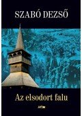 Szabó Dezső - Elsodort falu