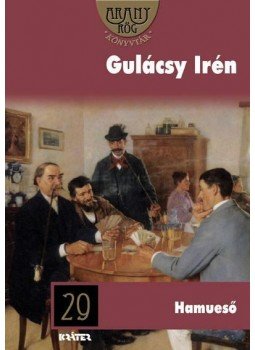 Gulácsy Irén - Hamueső Gulácsy Irén - Hamueső, null 0 antikvár könyv