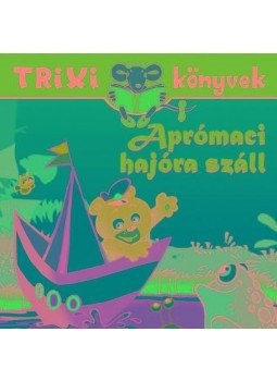 Őszi Zoltán - Aprómaci hajóra száll Őszi Zoltán - Aprómaci hajóra száll, null 2014 antikvár könyv