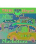 MIKLYA,LUZSÁNYI MÓNIKA - Mackótúra