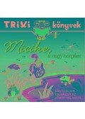 Lévay Erzsébet - Micike a "nagy"horgász