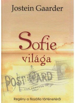 Jostein Gaarder - SOFIE VILÁGA Jostein Gaarder - SOFIE VILÁGA, null 2012 antikvár könyv